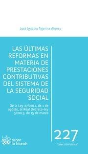 ÚLTIMAS REFORMAS EN MATERIA DE PRESTACIONES CONTRIBUTIVAS DEL SISTEMA DE LA SEGURIDAD SOCIAL, LAS | 9788490537190 | TEJERINA ALONSO, JOSÉ IGNACIO