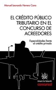 CRÉDITO PÚBLICO TRIBUTARIO EN CONCURSO DE ACREEDORES, EL | 9788490339336 | HERRERO CANO, MANUEL LEONARDO