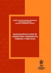 NEGOCIACIÓN EN CASOS DE CORRUPCIÓN : FUNDAMENTOS TEÓRICOS Y PRÁCTICOS | 9788491908913 | DE ALMEIDA MENDONÇA, ANDRÉ LUIZ