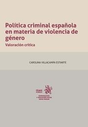 POLÍTICA CRIMINAL ESPAÑOLA EN MATERIA DE VIOLENCIA GÉNERO | 9788491696827 | VILLACAMPA ESTIARTE, CAROLINA