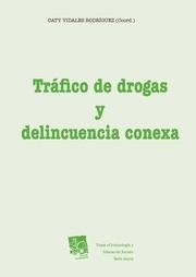 TRÁFICO DE DROGAS Y DELINCUENCIA CONEXA | 9788490862988 | VIDALES RODRÍGUEZ, CATY