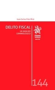 DELITO FISCAL | 9788491698371 | FITOR MIRÓ, JUAN CARLOS