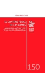 CONTROL PENAL DE LAS ARMAS, EL | 9788413132068 | HAVA GARCÍA, ESTHER