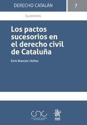 PACTOS SUCESORIOS EN EL DERECHO CIVIL DE CATALUÑA, LOS | 9788491199854 | BRANCÓS I NÚÑEZ, ENRIC
