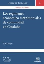 REGÍMENES ECONÓMICO MATRIMONIALES DE COMUNIDAD EN CATALUÑA, LOS | 9788490860281 | CAMPO VILLEGAS, ELIAS