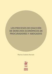 PROCESOS DE EXACCIÓN DE DERECHOS ECONÓMICOS DE PROCURADORES Y ABOGADOS, LOS | 9788413136004 | CEDEÑO HERNÁN, MARINA
