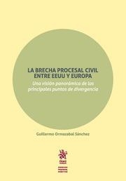 BRECHA PROCESAL CIVIL ENTRE EEUU Y EUROPA, LA | 9788491196785 | ORMAZABAL SÁNCHEZ, GUILLERMO