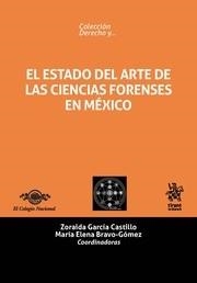 ESTADO DEL ARTE DE LAS CIENCIAS FORENSES EN MÉXICO, EL | 9788491437314 | GARCÍA CASTILLO, ZORAIDA
