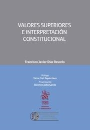 VALORES SUPERIORES E INTERPRETACIÓN CONSTITUCIONAL | 9788491694557 | DÍAZ REVORIO, FRANCISCO JAVIER