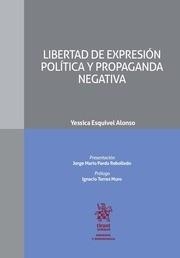 LIBERTAD DE EXPRESIÓN POLÍTICA Y PROPAGANDA NEGATIVA | 9788491439264 | ESQUIVEL ALONSO, YESSICA