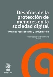 DESAFÍOS DE LA PROTECCIÓN DE MENORES EN LA SOCIEDAD DIGITAL | 9788491697534 | DURÁN RUIZ, FRANCISCO JAVIER