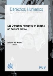 DERECHOS HUMANOS EN ESPAÑA : UN BALANCE CRÍTICO, LOS | 9788490864067 | REY MARTÍNEZ, FERNANDO