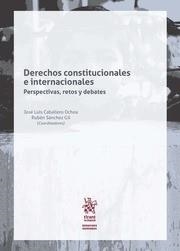DERECHOS CONSTITUCIONALES E INTERNACIONALES PERSPECTIVAS, RETOS Y DEBATES | 9788491434764 | CABALLERO OCHOA, JOSÉ LUIS