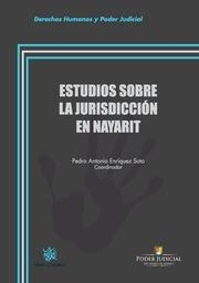 ESTUDIOS SOBRE LA JURISDICCIÓN EN NAYARIT | 9788490336892 | ENRÍQUEZ SOTO, PEDRO ANTONIO