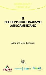 NEOCONSTITUCIONALISMO LATINOAMERICANO, EL | 9788490867532 | TEROL BECERRA, MANUEL