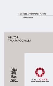 DELITOS TRANSNACIONALES | 9788491901884 | DONDÉ MATUTE, FRANCISCO JAVIER