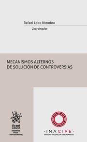 MECANISMOS ALTERNOS DE SOLUCIÓN DE CONTROVERSIAS | 9788491903529 | LOBO NIEMBRO, RAFAEL