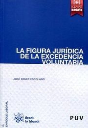 FIGURA JURÍDICA DE LA EXCEDENCIA VOLUNTARIA, LA | 9788490861752 | BENET ESCOLANO, JOSÉ