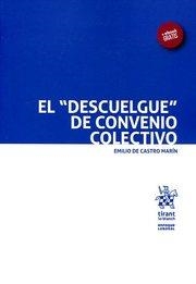 DESCUELGUE DE CONVENIO COLECTIVO, EL | 9788491194118 | DE CASTRO MARÍN, EMILIO