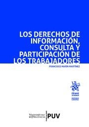 DERECHOS DE INFORMACIÓN, CONSULTA Y PARTICIPACIÓN DE LOS TRABAJADORES, LOS | 9788491431589 | MARÍN MARTÍNEZ, FRANCISCO