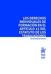 DERECHOS INDIVIDUALES DE FORMACIÓN EN EL ARTÍCULO 23 DEL ESTATUTO DE LOS TRABAJADORES, LOS | 9788413137216 | REQUENA MONTES, ÓSCAR