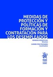 MEDIDAS DE PROTECCIÓN Y POLÍTICAS DE FORMACIÓN Y CONTRATACIÓN PARA LOS DESEMPLEDOS | 9788491690375 | ROQUETA BUJ, REMEDIOS