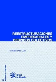 REESTRUCTURACIONES EMPRESARIALES Y DESPIDOS COLECTIVOS | 9788490865484 | SÁEZ LARA, CARMEN