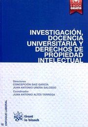 INVESTIGACIÓN, DOCENCIA UNIVERSITARIA Y DERECHOS DE PROPIEDAD INTELECTUAL | 9788490861738 | SÁIZ GARCÍA, CONCEPCIÓN