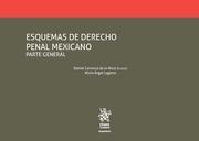 ESQUEMAS DE DERECHO PENAL MEXICANO PARTE GENERAL | 9788491196624 | CARRANCÁ DE LA MORA, DANIEL