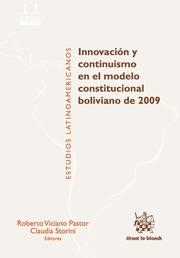 INNOVACIÓN Y CONTINUISMO EN EL MODELO CONSTITUCIONAL BOLIVIANO DE 2009 | 9788491192404 | VARIOS AUTORES