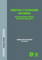 DERECHO Y ECONOMÍA INFORMAL. RETOS DE POLÍTICA PÚBLICA DEL ESTADO MEXICANO | 9788490860793 | RÍOS GRANADOS, GABRIELA