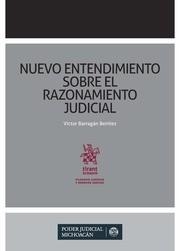 NUEVO ENTENDIMIENTO SOBRE EL RAZONAMIENTO JUDICIAL | 9788491692911 | BARRAGÁN BENÍTEZ, VÍCTOR