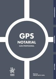 GPS NOTARIAL GUÍA PROFESIONAL | 9788491904830 | NIETO CAROL, UBALDO