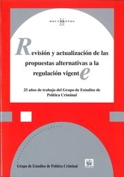REVISIÓN Y ACTUALIZACIÓN DE LAS PROPUESTAS ALTERNATIVAS A LA REGULACIÓN VIGENTE | 9788491199533 | VARIOS AUTORES