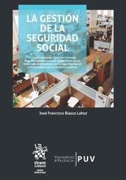 GESTIÓN DE LA SEGURIDAD SOCIAL, LA | 9788491197386 | BLASCO LAHOZ, JOSÉ FRANCISCO