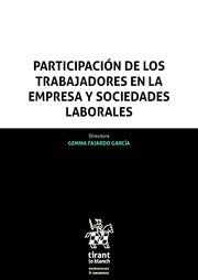PARTICIPACIÓN DE LOS TRABAJADORES EN LA EMPRESA Y SOCIEDADES LABORALES | 9788491900467 | FAJARDO GARCÍA, GEMMA