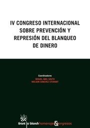 IV CONGRESO INTERNACIONAL SOBRE PREVENCIÓN Y REPRESIÓN DEL BLANQUEO DE DINERO | 9788490860083 | ABEL SOUTO, MIGUEL