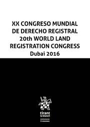 XX CONGRESO MUNDIAL DE DERECHO REGISTRAL. 20TH WORLD LAND REGISTRATION CONGRESS DUBAI 2016 | 9788491436171 | AUTORES, VARIOS