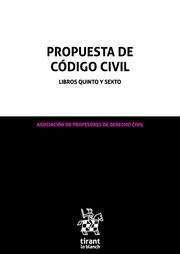 PROPUESTA DE CÓDIGO CIVIL LIBROS QUINTO Y SEXTO | 9788491197768 | ASOCIACIÓN DE PROFESORES DE DERECHO CIVIL