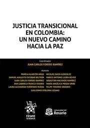 JUSTICIA TRANSICIONAL EN COLOMBIA : UN NUEVO CAMINO HACIA LA PAZ | 9788491694878 | FORERO RAMÍREZ, JUAN CARLOS