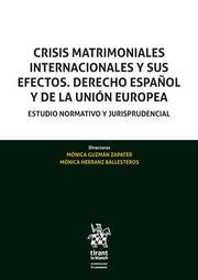 CRISIS MATRIMONIALES INTERNACIONALES Y SUS EFECTOS. DERECHO ESPAÑOL Y DE LA UNIÓN EUROPEA | 9788491903932 | GUZMÁN ZAPATER, MÓNICA