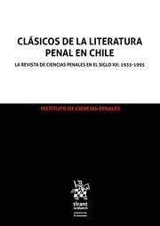 CLÁSICOS DE LA LITERATURA PENAL EN CHILE LA REVISTA DE CIENCIAS PENALES EN EL SIGLO XX : 1935-1995 2 TOMOS | 9788491691310 | LONDOÑO MARTÍNEZ, FERNANDO