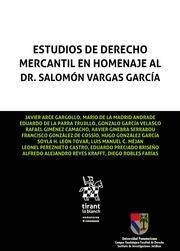ESTUDIOS DE DERECHO MERCANTIL EN HOMENAJE AL DR. SALOMÓN VARGAS GARCÍA | 9788491195320 | ARCE GARGOLLO, JAVIER