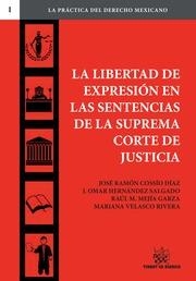 LIBERTAD DE EXPRESIÓN EN LAS SENTENCIAS DE LA SUPREMA CORTE DE JUSTICIA, LA | 9788490538258 | COSSÍO DÍAZ, JOSÉ RAMÓN