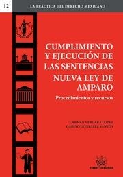CUMPLIMIENTO Y EJECUCIÓN DE LAS SENTENCIAS NUEVA LEY DE AMPARO PROCEDIMIENTOS Y RECURSOS | 9788490539033 | VERGARA LÓPEZ, CARMEN / GONZÁLEZ SANTOS, GABINO