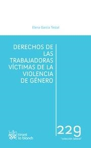 DERECHOS DE LAS TRABAJADORAS VÍCTIMAS DE LA VIOLENCIA DE GÉNERO | 9788490860755 | GARCÍA TESTAL, ELENA