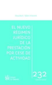 NUEVO RÉGIMEN JURÍDICO DE LA PRESTACIÓN POR CESE DE ACTIVIDAD, EL | 9788490865729 | TALÉNS VISCONTI, EDUARDO