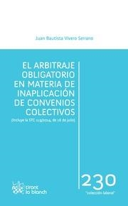 ARBITRAJE OBLIGATORIO EN MATERIA DE INAPLICACIÓN DE CONVENIOS COLECTIVOS, EL | 9788490863015 | VIVERO SERRANO, JUAN BAUTISTA