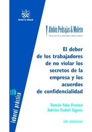 DEBER DE LOS TRABAJADORES DE NO VIOLAR LOS SECRETOS DE LA EMPRESA Y LOS ACUERDOS DE CONFIDENCIALIDAD, EL | 9788491190066 | SALA FRANCO, TOMÁS