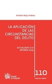 APLICACIÓN DE LAS CIRCUNSTANCIAS DEL DELITO, LA | 9788490867495 | BORJA JIMÉNEZ, EMILIANO